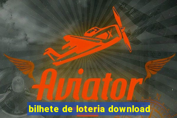 bilhete de loteria download